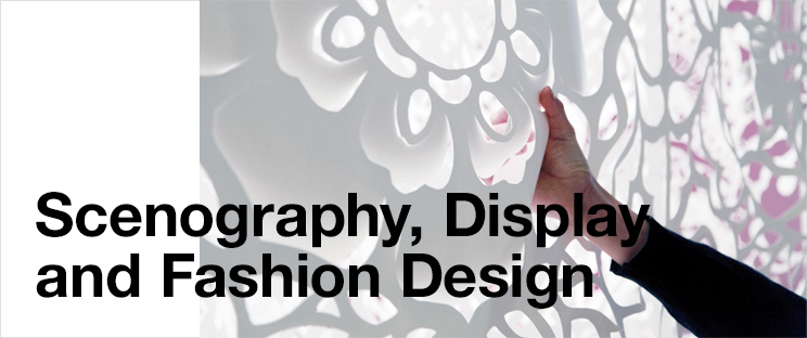 Scenography, Display and Fashion Design