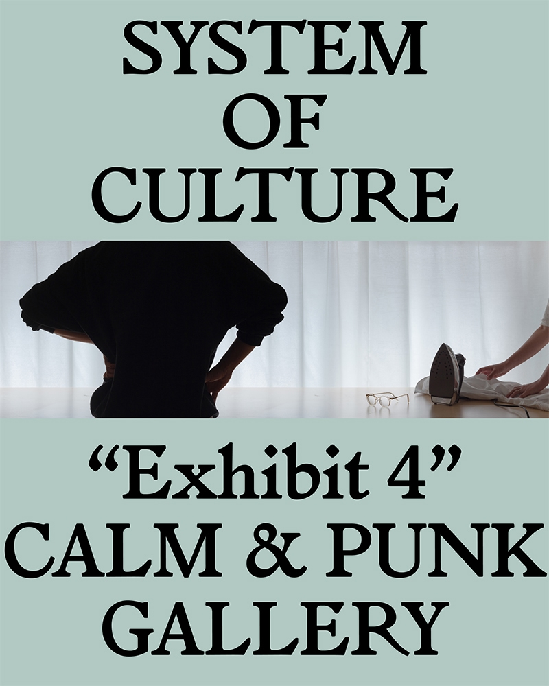 System of Culture 個展 “Exhibit 4”