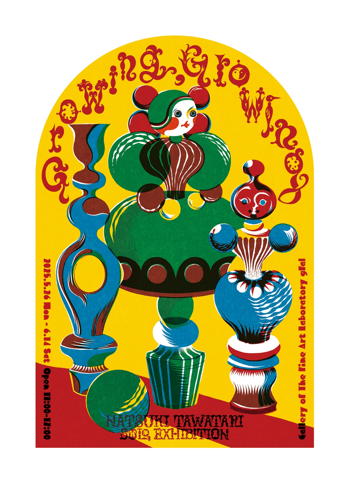 Growing,Growing NATSUKI TAWATARI SOLO EXHIBITION